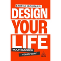 Design Your Life: Your Career, Your Way - Hardcover