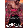 Claimed by the Cyborgs - Paperback