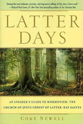 Latter Days: An Insider's Guide to Mormonism, the Church of Jesus Christ of Latter-Day Saints - Paperback