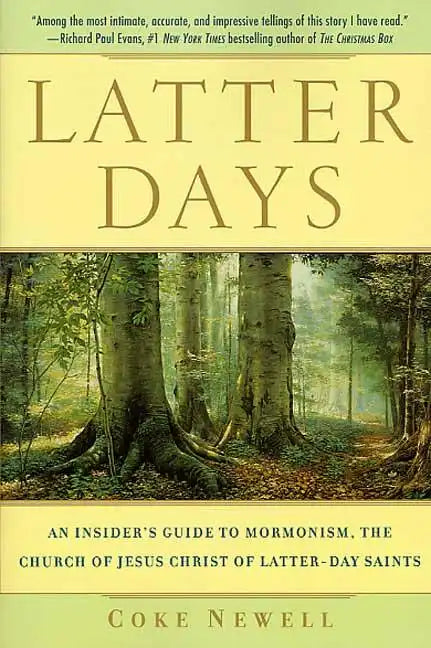 Latter Days: An Insider's Guide to Mormonism, the Church of Jesus Christ of Latter-Day Saints - Paperback