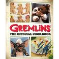 Gremlins: The Official Cookbook - Hardcover