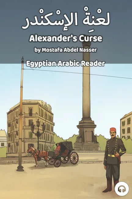 Alexander's Curse: Egyptian Arabic Reader - Paperback