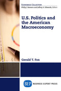 U.S. Politics and the American Macroeconomy - Paperback