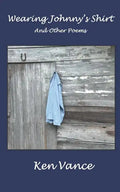 Wearing Johnny's Shirt and Other Poems - Paperback