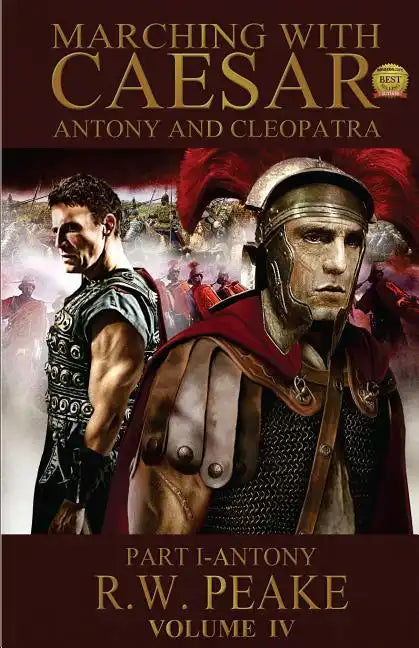 Marching With Caesar-Antony and Cleopatra: Part I-Antony - Paperback