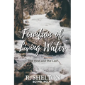 Fountain of Living Water: The First and the Last - Paperback