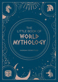 The Little Book of World Mythology: A Pocket Guide to Myths and Legends - Paperback