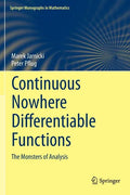 Continuous Nowhere Differentiable Functions: The Monsters of Analysis - Hardcover