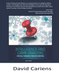 Critical Thinking Through Writing: Intelligence and Crime Analysis - Paperback