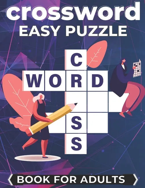 Crossword Easy Puzzle Book For Adults: Cross Words Activity Puzzlebook - Paperback