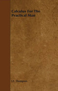 Calculus for the Practical Man - Hardcover