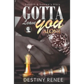 Gotta Leave You Alone: Smooth & Keelee's Story: Smooth & Keelee's Story - Paperback
