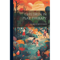 Children in Play Therapy - Paperback