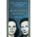The Matryoshka Memoirs: A Story of Ukrainian Forced Labour, the Leica Camera Factory, and Nazi Resistance - Paperback