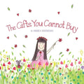 The Gifts You Cannot Buy: an empowering children's book about values and gratitude - Paperback