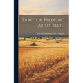 Tractor Plowing at its Best .. - Paperback