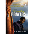 Prevailing Prayers: A Collection of Messages on the Mountain-Moving Power of Prayers by E. A. Adeboye - Paperback