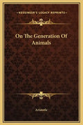 On the Generation of Animals - Hardcover
