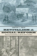 Revivalism and Social Reform - Paperback
