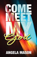Come, Meet My God - Paperback