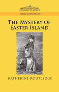 The Mystery of Easter Island - Paperback