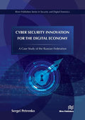 Cyber Security Innovation for the Digital Economy: A Case Study of the Russian Federation - Hardcover