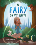 A Fairy on My Sleeve - Hardcover