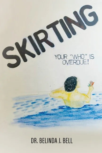 Skirting: Your "Who" is overdue! - Paperback