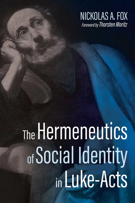 The Hermeneutics of Social Identity in Luke-Acts - Paperback