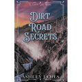 Dirt Road Secrets - Paperback