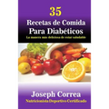 35 Recetas de Comida Para Diabeticos: La manera mas deliciosa de estar saludable - Paperback
