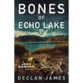 Bones of Echo Lake - Paperback