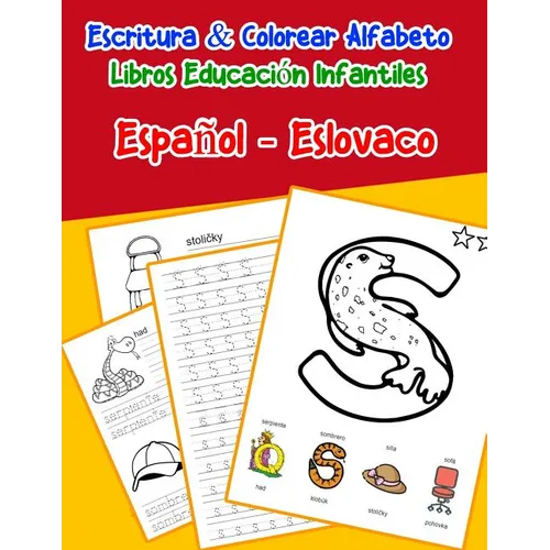 Español - Eslovaco: Escritura & Colorear Alfabeto Libros Educación Infantiles: Spanish Slovak Practicar alfabeto ABC letras con dibujos an - Paperback
