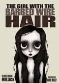 The Girl with the Barbed Wire Hair - Paperback