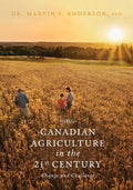 Canadian Agriculture in the 21st Century: Change and Challenge - Paperback