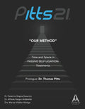 Pitts21 "Our Method": Time and Space in Passive Self Ligation Treatments - Paperback
