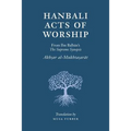Hanbali Acts of Worship: From Ibn Balban's The Supreme Synopsis - Paperback