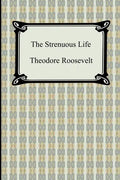 The Strenuous Life - Paperback