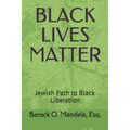 Black Lives Matter: Jewish Path to Black Liberation - Paperback