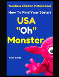 Children's Picture Book How To Find Your State USA "Oh" Monster - Paperback
