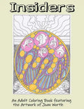 Insiders: An Adult Coloring Book featuring the Artwork of Joan Worth - Paperback