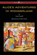 Alice's Adventures in Wonderland (Wisehouse Classics - Original 1865 Edition with the Complete Illustrations by Sir John Tenniel) - Paperback