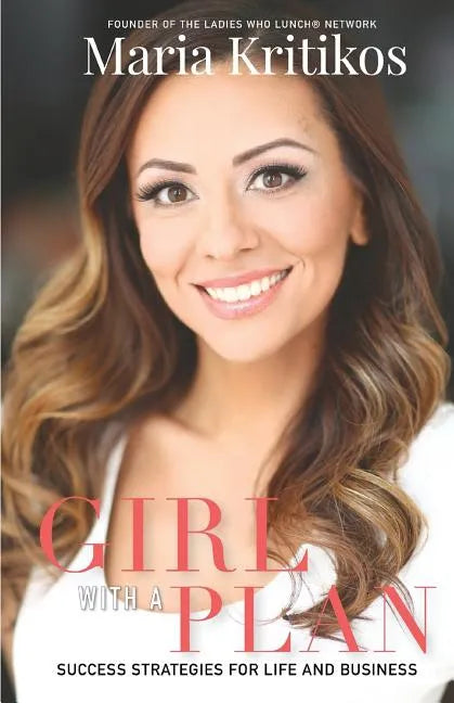 Girl With A Plan: Success Strategies For Life & Business - Paperback