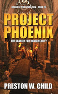 Project Phoenix: The Search for Immortality - Paperback