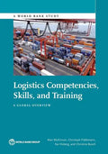Logistics Competences, Skills, and Training: A Global Overview - Paperback