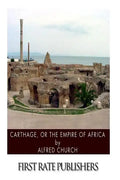 Carthage, or the Empire of Africa - Paperback