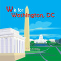 W Is for Washington, DC - Hardcover