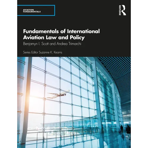 Fundamentals of International Aviation Law and Policy - Paperback