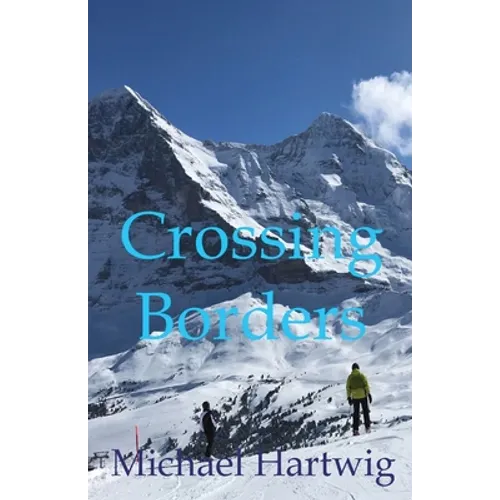 Crossing Borders - Paperback