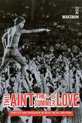 This Ain't the Summer of Love: Conflict and Crossover in Heavy Metal and Punk - Paperback